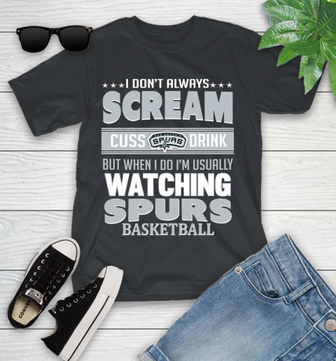 San Antonio Spurs NBA Basketball I Scream Cuss Drink When I'm Watching My Team Youth T-Shirt