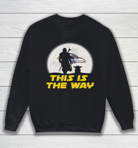 Baltimore Ravens NFL Football Star Wars Yoda And Mandalorian This Is The Way Sweatshirt