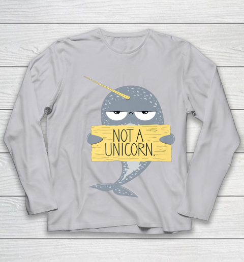 Not A Unicorn Cute Funny Narwhal Graphic Youth Long Sleeve 5