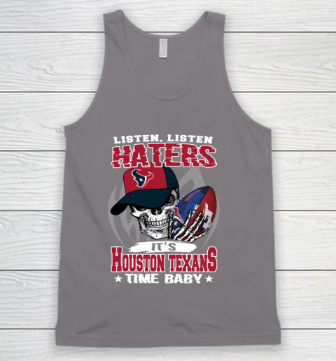 Listen Haters It is TEXANS Time Baby NFL Tank Top 6
