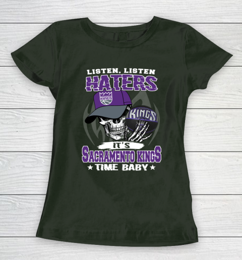 Listen Haters It is KINGS Time Baby NBA Women's T-Shirt 4