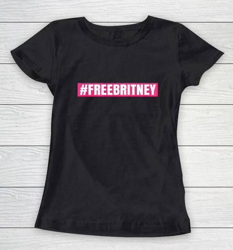 Free Britney Shirt FreeBritney FreeBritney Women's T-Shirt
