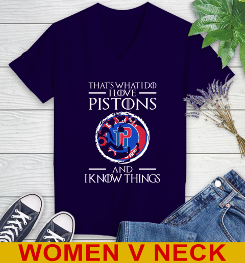 Detroit Pistons NBA Basketball That's What I Do I Love My Team And I Know Things Game Of Thrones 75
