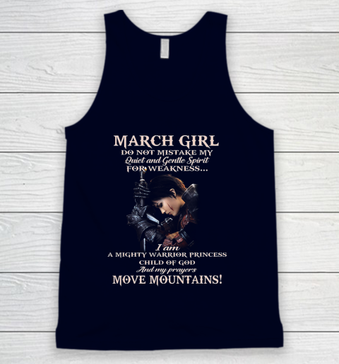 March Girl Do Not Mistake My Quiet And Gentle Spirit Tank Top 2