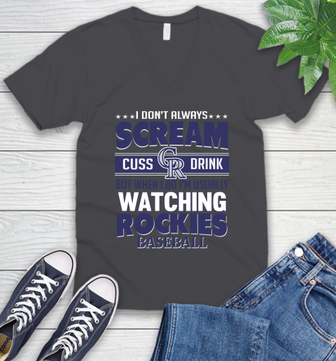 Colorado Rockies MLB I Scream Cuss Drink When I'm Watching My Team V-Neck T-Shirt 4