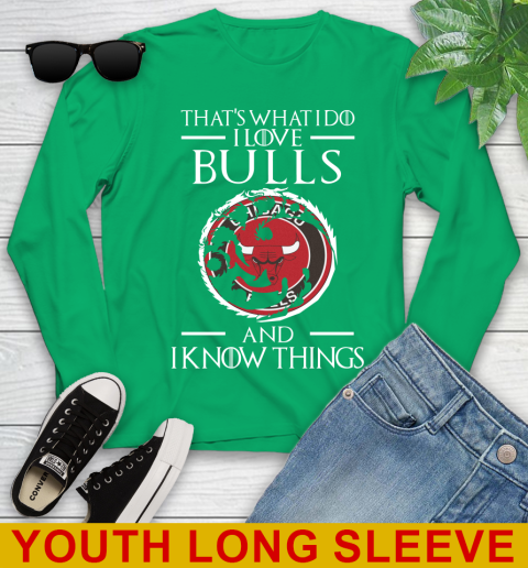 Chicago Bulls NBA Basketball That's What I Do I Love My Team And I Know Things Game Of Thrones 123