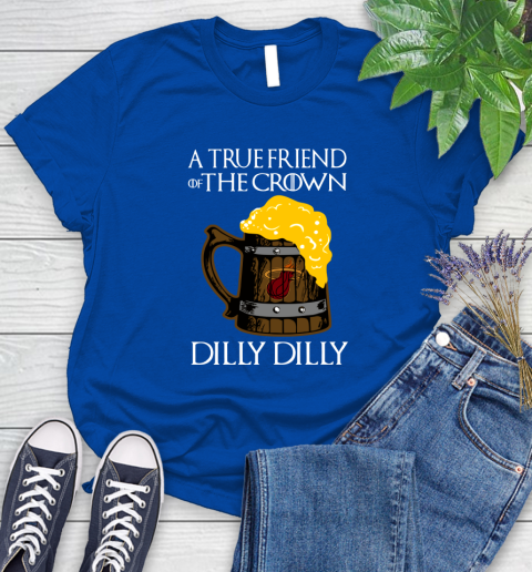 NBA Miami Heat A True Friend Of The Crown Game Of Thrones Beer Dilly Dilly Basketball Women's T-Shirt 12