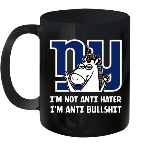 New York Giants NFL Football Unicorn I'm Not Anti Hater I'm Anti Bullshit Ceramic Mug 11oz 2