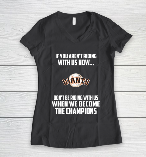 MLB San Francisco Giants Baseball We Become The Champions Women's V-Neck T-Shirt 6