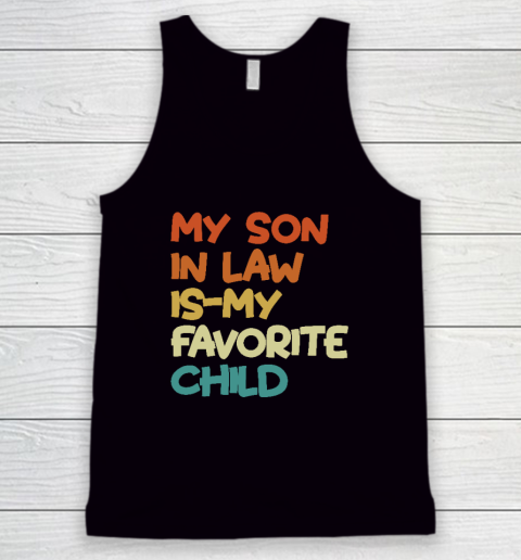 Groovy My Son In Law Is My Favorite Child Tank Top