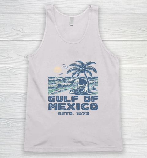 Gulf of Mexico Forever Est 1672 Tank Top