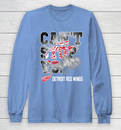 NHL Detroit Red Wings Hockey Can't Stop Vs Long Sleeve T-Shirt 8