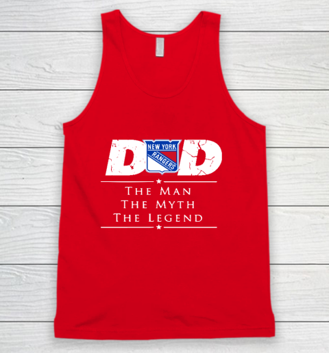 New York Rangers NHL Ice Hockey Dad The Man The Myth The Legend Tank Top 5