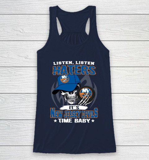 Listen Haters It is ISLANDERS Time Baby NHL Racerback Tank 8