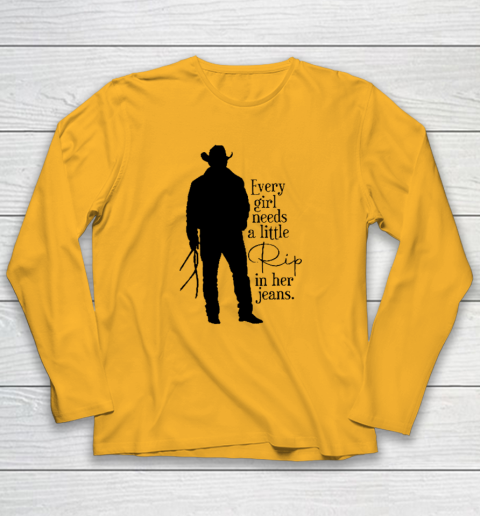 Every Girl Needs A Little Rip In Her Jeans T Shirt Long Sleeve T-Shirt 2
