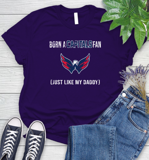 NHL Washington Capitals Hockey Loyal Fan Just Like My Daddy Shirt Women's T-Shirt 4
