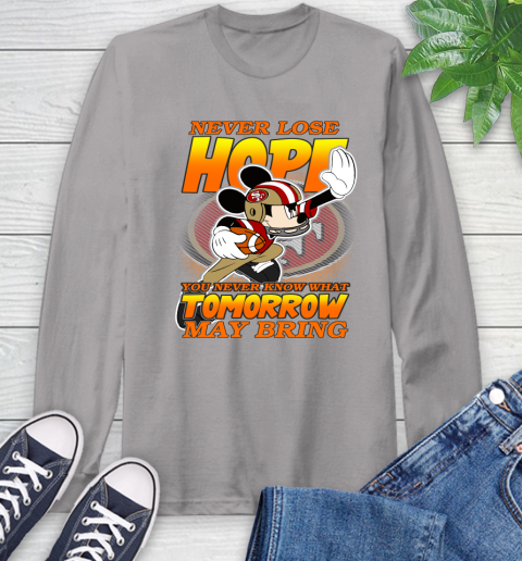 San Francisco 49ers NFL Football Mickey Disney Never Lose Hope Long Sleeve T-Shirt 6