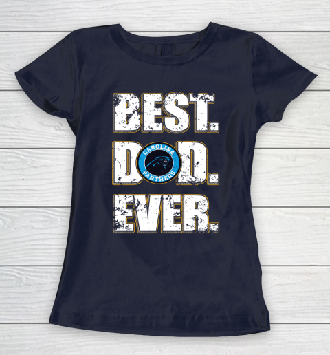 NFL Carolina Panthers Football Best Dad Ever Family Shirt Women's T-Shirt 2