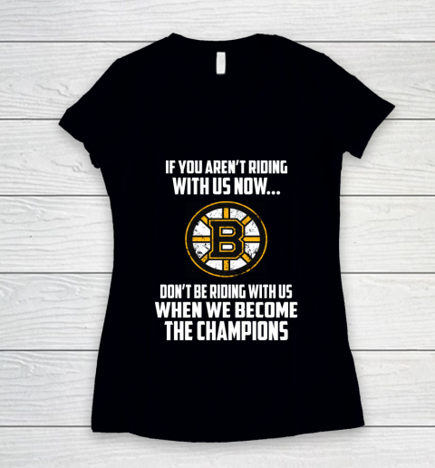 NHL Boston Bruins Hockey We Become The Champions Women's V-Neck T-Shirt