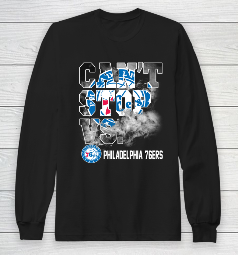 NBA Philadelphia 76ers Basketball Can't Stop Vs Long Sleeve T-Shirt