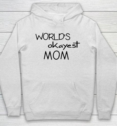 Mother's Day Funny Gift Ideas Apparel  Mom Tshirt  World Hoodie