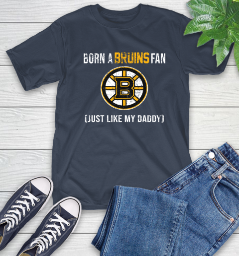 NHL Boston Bruins Hockey Loyal Fan Just Like My Daddy Shirt T-Shirt 3