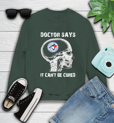 MLB Toronto Blue Jays Baseball Skull It Can't Be Cured Shirt Sweatshirt 12