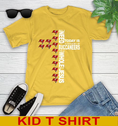 NFL All I Need Today Is A Little Bit Of Tampa Bay Buccaneers Cross Shirt Youth T-Shirt 9