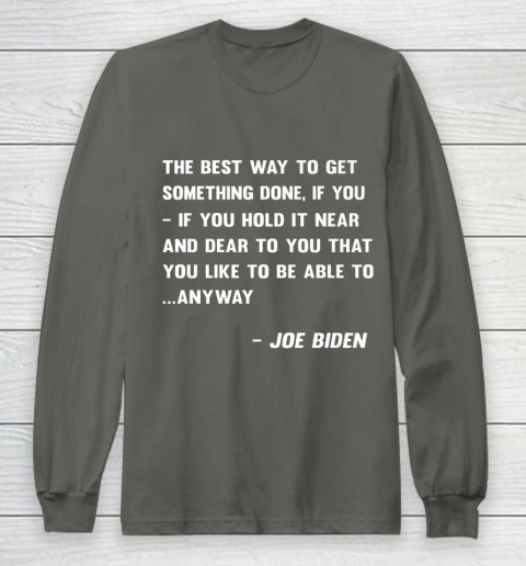 Funny Joe Biden Anyway Quote Speech 2021 Press Conference Long Sleeve T-Shirt 5
