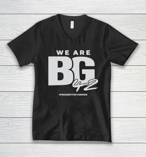 Free Brittney Griner Shirt We Are Bg 42 V-Neck T-Shirt