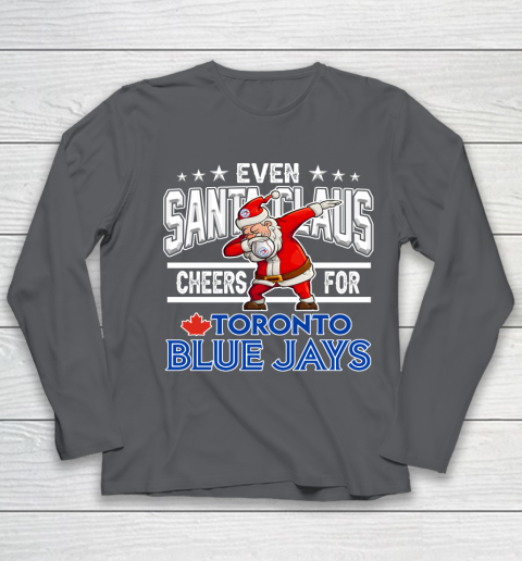Toronto Blue Jays Even Santa Claus Cheers For Christmas MLB Youth Long Sleeve 6