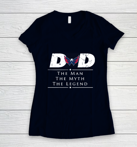 Washington Capitals NHL Ice Hockey Dad The Man The Myth The Legend Women's V-Neck T-Shirt 2