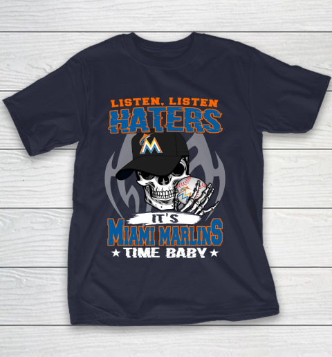 Listen Haters It is MARLINS Time Baby MLB Youth T-Shirt 2