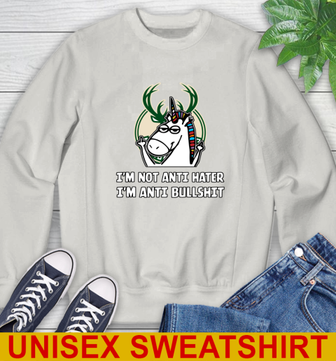 Milwaukee Bucks NBA Basketball Unicorn I'm Not Anti Hater I'm Anti Bullshit Sweatshirt 12