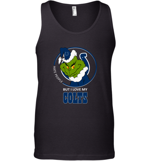 I Hate People But I Love My Indianapolis Colts Grinch NFL Tank Top