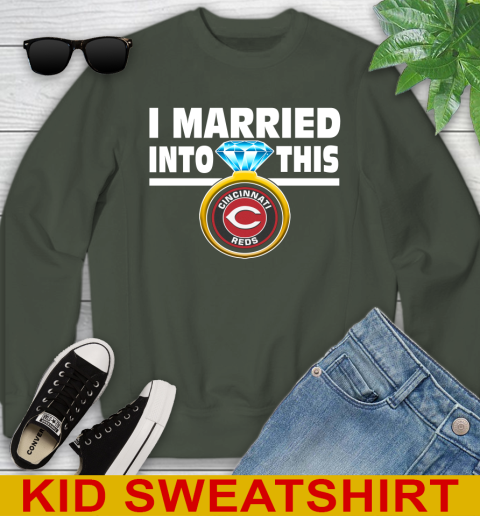 Cincinnati Reds MLB Baseball I Married Into This My Team Sports Youth Sweatshirt 8