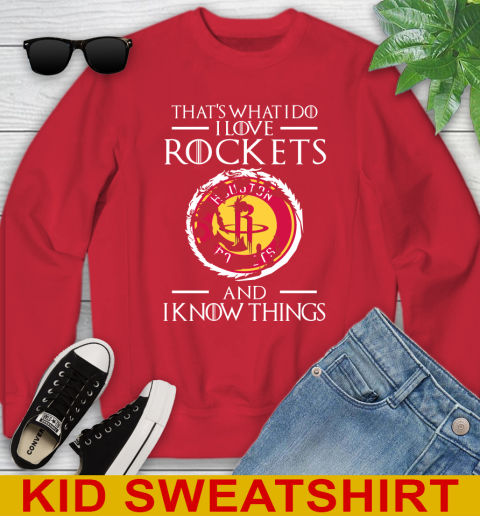 Houston Rockets NBA Basketball That's What I Do I Love My Team And I Know Things Game Of Thrones 115
