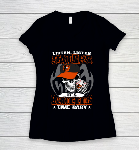 Listen Haters It is ORIOLES Time Baby MLB Women's V-Neck T-Shirt