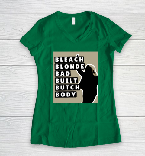 Bleach Blonde Bad Built Butch Body Women's V-Neck T-Shirt 3