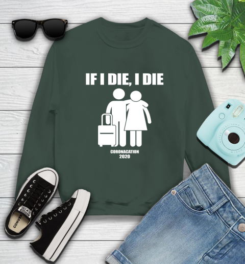 Coronacation If I Die I Die Shirt 36