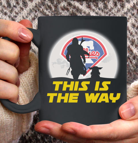 Philadelphia Phillies MLB Baseball Star Wars Yoda And Mandalorian This Is The Way Ceramic Mug 11oz 2