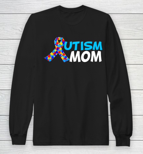 Mother's Day Funny Gift Ideas Apparel  Autism mom T Shirt Long Sleeve T-Shirt