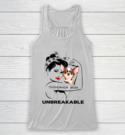 Dog Mom Shirt Strong Woman Chihuahua Mom Unbreakable Tshirt Dog Lover Racerback Tank