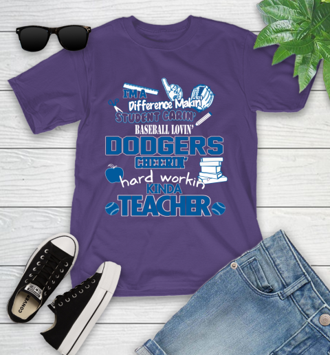 Los Angeles Dodgers MLB I'm A Difference Making Student Caring Baseball Loving Kinda Teacher Youth T-Shirt 3