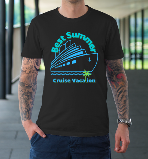 Best Summer Cruise Vacation T-Shirt