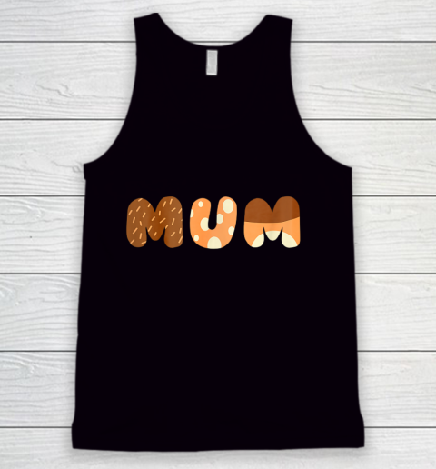 Bluey Mum for moms on Mother s Day Chili Tank Top