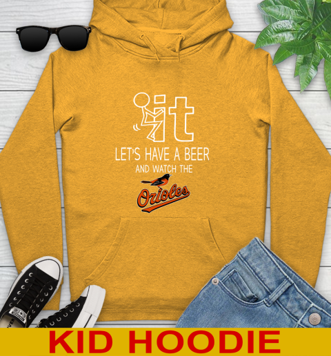 Baltimore Orioles Baseball MLB Let's Have A Beer And Watch Your Team Sports Youth Hoodie 2