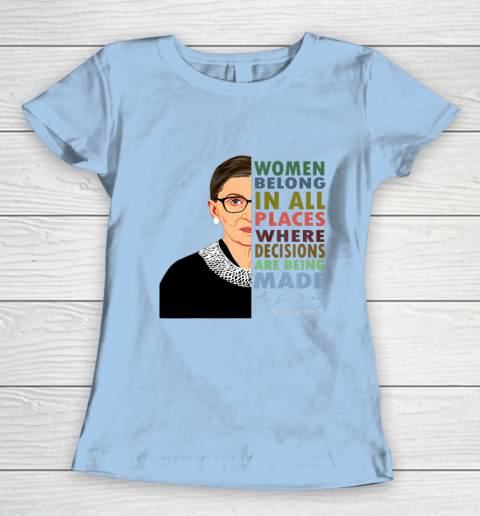 RBG Women Belong In All Places Ruth Bader Ginsburg Women's T-Shirt 4
