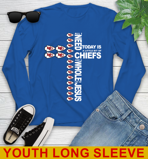 NFL All I Need Today Is A Little Bit Of Kansas City Chiefs Cross Shirt Youth Long Sleeve 10