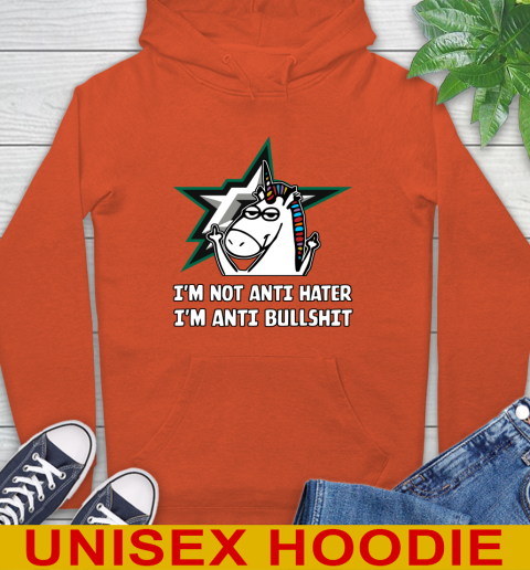 Dallas Stars NHL Hockey Unicorn I'm Not Anti Hater I'm Anti Bullshit Hoodie 5
